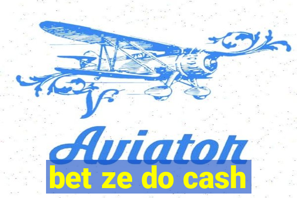 bet ze do cash